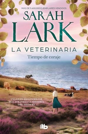 LA VETERINARIA. TIEMPO DE CORAJE (LA VETERINARIA 3) | 9788410381902 | LARK, SARAH | Llibreria Ombra | Llibreria online de Rubí, Barcelona | Comprar llibres en català i castellà online