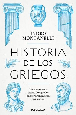 HISTORIA DE LOS GRIEGOS | 9788466390439 | MONTANELLI, INDRO | Llibreria Ombra | Llibreria online de Rubí, Barcelona | Comprar llibres en català i castellà online