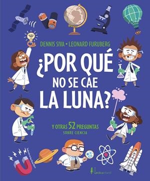 ¿POR QUÉ NO SE CAE LA LUNA? | 9791387922351 | SIVA, DENNIS | Llibreria Ombra | Llibreria online de Rubí, Barcelona | Comprar llibres en català i castellà online