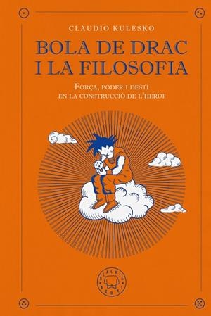 BOLA DE DRAC I LA FILOSOFIA | 9791387748647 | KULESKO, CLAUDIO | Llibreria Ombra | Llibreria online de Rubí, Barcelona | Comprar llibres en català i castellà online