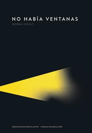 NO HABÍA VENTANAS | 9789992083093 | HOULT, NORAH | Llibreria Ombra | Llibreria online de Rubí, Barcelona | Comprar llibres en català i castellà online