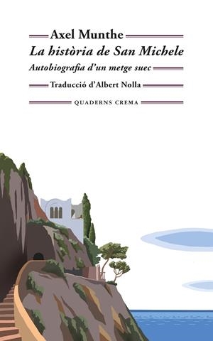 LA HISTÒRIA DE SAN MICHELE (.) | 9788477277170 | MUNTHE, AXEL | Llibreria Ombra | Llibreria online de Rubí, Barcelona | Comprar llibres en català i castellà online