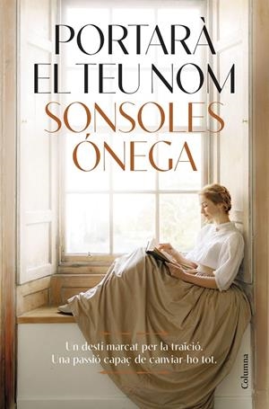 PORTARÀ EL TEU NOM | 9788466434737 | ÓNEGA, SONSOLES | Llibreria Ombra | Llibreria online de Rubí, Barcelona | Comprar llibres en català i castellà online