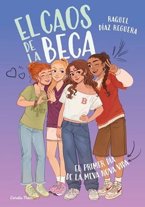 EL CAOS DE LA BECA 1. EL PRIMER DIA DE LA MEVA NOVA VIDA | 9791387903633 | DÍAZ REGUERA, RAQUEL | Llibreria Ombra | Llibreria online de Rubí, Barcelona | Comprar llibres en català i castellà online