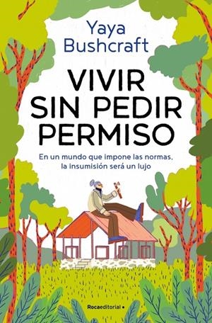 VIVIR SIN PEDIR PERMISO | 9791387629021 | YAYA BUSHCRAFT | Llibreria Ombra | Llibreria online de Rubí, Barcelona | Comprar llibres en català i castellà online