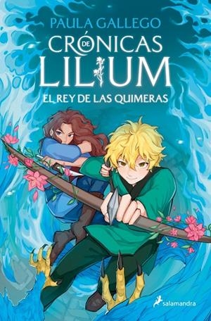 EL REY DE LAS QUIMERAS (CRÓNICAS DE LILIUM 2) | 9788419868398 | GALLEGO, PAULA | Llibreria Ombra | Llibreria online de Rubí, Barcelona | Comprar llibres en català i castellà online