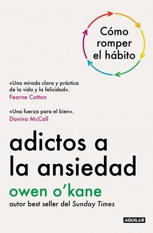 ADICTOS A LA ANSIEDAD | 9788403526297 | O'KANE, OWEN | Llibreria Ombra | Llibreria online de Rubí, Barcelona | Comprar llibres en català i castellà online