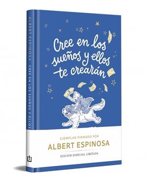 CREE EN LOS SUEÑOS Y ELLOS TE CREARÁN (EDICIÓN LIMITADA) | 9788466390378 | ESPINOSA, ALBERT | Llibreria Ombra | Llibreria online de Rubí, Barcelona | Comprar llibres en català i castellà online