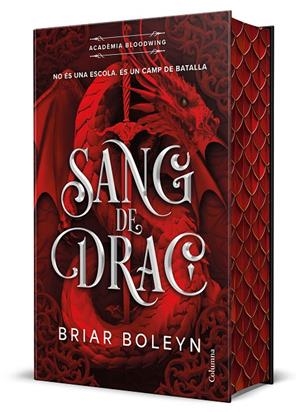 SANG DE DRAC (ACADÈMIA BLOODWING 1) EDICIÓ LIMITADA AMB CANTELLS TINTATS | 9788466434676 | BOLEYN, BRIAR | Llibreria Ombra | Llibreria online de Rubí, Barcelona | Comprar llibres en català i castellà online