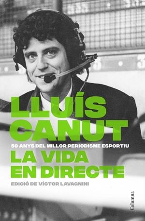 LA VIDA EN DIRECTE | 9788466434874 | CANUT PERMANYER, LLUÍS | Llibreria Ombra | Llibreria online de Rubí, Barcelona | Comprar llibres en català i castellà online