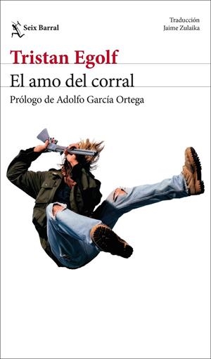 EL AMO DEL CORRAL | 9788432249532 | EGOLF, TRISTAN | Llibreria Ombra | Llibreria online de Rubí, Barcelona | Comprar llibres en català i castellà online