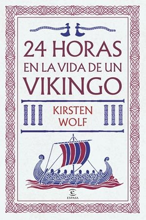 24 HORAS EN LA VIDA DE UN VIKINGO | 9788467081145 | WOLF, KIRSTEN | Llibreria Ombra | Llibreria online de Rubí, Barcelona | Comprar llibres en català i castellà online