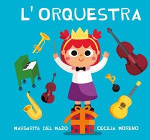L'ORQUESTRA | 9788418753466 | DEL MAZO, MARGARITA | Llibreria Ombra | Llibreria online de Rubí, Barcelona | Comprar llibres en català i castellà online