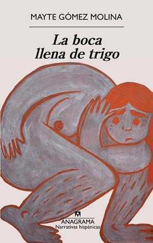 LA BOCA LLENA DE TRIGO | 9788433949172 | GÓMEZ MOLINA, MAYTE | Llibreria Ombra | Llibreria online de Rubí, Barcelona | Comprar llibres en català i castellà online