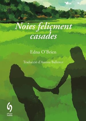 NOIES FELIÇMENT CASADES | 9791399141610 | O'BRIEN, EDNA | Llibreria Ombra | Llibreria online de Rubí, Barcelona | Comprar llibres en català i castellà online