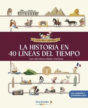 LA HISTORIA EN 40 LÍNEAS DEL TIEMPO | 9788413614281 | MORENO DELGADO, JUAN CARLOS | Llibreria Ombra | Llibreria online de Rubí, Barcelona | Comprar llibres en català i castellà online