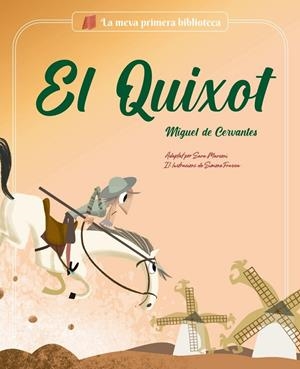 EL QUIXOT | 9788413612393 | DE CERVANTES, MIGUEL / MARCONI, SARA | Llibreria Ombra | Llibreria online de Rubí, Barcelona | Comprar llibres en català i castellà online