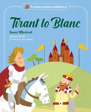 TIRANT LO BLANC | 9788413613727 | , JORDI SOLÉ / , JOANOT MARTORELL | Llibreria Ombra | Llibreria online de Rubí, Barcelona | Comprar llibres en català i castellà online
