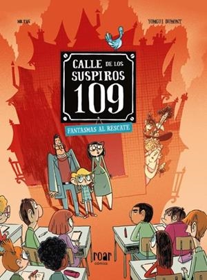 CALLE DE LOS SUSPIROS 109. FANTASMAS AL RESCATE. | 9788418753091 | , MR TAN | Llibreria Ombra | Llibreria online de Rubí, Barcelona | Comprar llibres en català i castellà online