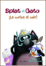 SPLAT EL GATO ¡LA VUELTA AL COLE! | 9788415116172 | , ROB SCOTTON | Llibreria Ombra | Llibreria online de Rubí, Barcelona | Comprar llibres en català i castellà online