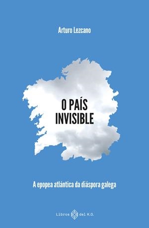 O PAÍS INVISIBLE | 9791387839208 | LEZCANO GONZÁLEZ, ARTURO | Llibreria Ombra | Llibreria online de Rubí, Barcelona | Comprar llibres en català i castellà online
