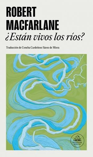 ¿ESTÁN VIVOS LOS RÍOS? | 9788439746072 | MACFARLANE, ROBERT | Llibreria Ombra | Llibreria online de Rubí, Barcelona | Comprar llibres en català i castellà online