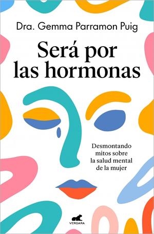 SERÁ POR LAS HORMONAS | 9788410467552 | PARRAMON PUIG, DRA. GEMMA | Llibreria Ombra | Llibreria online de Rubí, Barcelona | Comprar llibres en català i castellà online