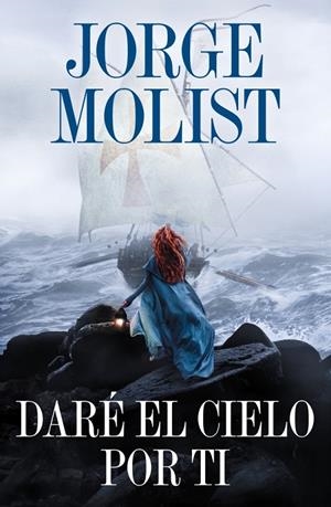 DARÉ EL CIELO POR TI | 9788425371264 | MOLIST, JORGE | Llibreria Ombra | Llibreria online de Rubí, Barcelona | Comprar llibres en català i castellà online