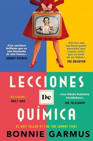 LECCIONES DE QUÍMICA | 9788466389372 | GARMUS, BONNIE | Llibreria Ombra | Llibreria online de Rubí, Barcelona | Comprar llibres en català i castellà online