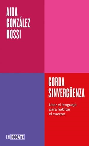 GORDA SINVERGÜENZA (SERIE ENDEBATE) | 9791387600754 | GONZÁLEZ ROSSI, AIDA | Llibreria Ombra | Llibreria online de Rubí, Barcelona | Comprar llibres en català i castellà online