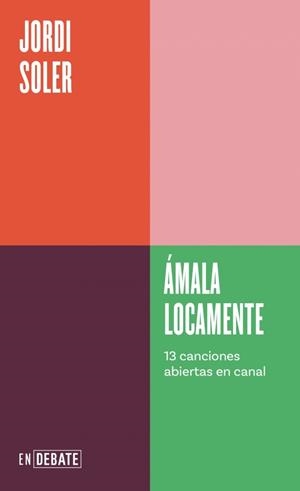 ÁMALA LOCAMENTE (SERIE ENDEBATE) | 9788410433120 | SOLER, JORDI | Llibreria Ombra | Llibreria online de Rubí, Barcelona | Comprar llibres en català i castellà online