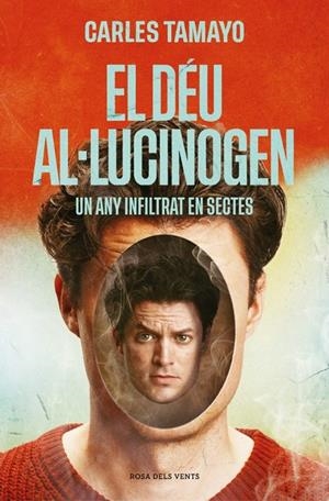 EL DÉU AL·LUCINOGEN | 9788410256859 | TAMAYO, CARLES | Llibreria Ombra | Llibreria online de Rubí, Barcelona | Comprar llibres en català i castellà online