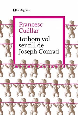 TOTHOM VOL SER FILL DE JOSEPH CONRAD | 9788419334763 | CUÉLLAR, FRANCESC | Llibreria Ombra | Llibreria online de Rubí, Barcelona | Comprar llibres en català i castellà online