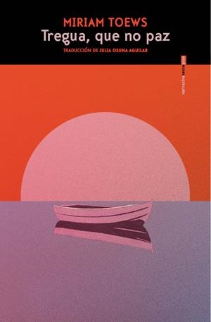 TREGUA, QUE NO PAZ | 9788410249820 | TOEWS, MIRIAM | Llibreria Ombra | Llibreria online de Rubí, Barcelona | Comprar llibres en català i castellà online