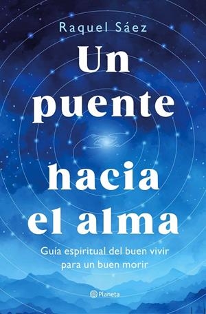UN PUENTE HACIA EL ALMA | 9788408316596 | SÁEZ, RAQUEL | Llibreria Ombra | Llibreria online de Rubí, Barcelona | Comprar llibres en català i castellà online