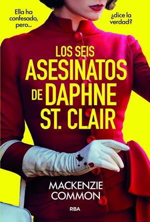 LOS SEIS ASESINATOS DE DAPHNE ST. CLAIR | 9788410984691 | COMMON, MACKENZIE | Llibreria Ombra | Llibreria online de Rubí, Barcelona | Comprar llibres en català i castellà online