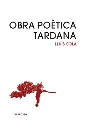 OBRA POÈTICA TARDANA | 9791387757342 | LLUÍS SOLÀ | Llibreria Ombra | Llibreria online de Rubí, Barcelona | Comprar llibres en català i castellà online