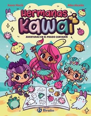 HERMANAS KAWAI, 1. AVENTURAS EN EL PRADO CANTARÍN | 9788469646236 | MACIÀ, ROSER | Llibreria Ombra | Llibreria online de Rubí, Barcelona | Comprar llibres en català i castellà online
