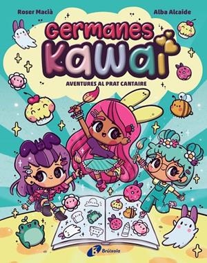 GERMANES KAWAI, 1. AVENTURES AL PRAT CANTAIRE | 9788469646274 | MACIÀ, ROSER | Llibreria Ombra | Llibreria online de Rubí, Barcelona | Comprar llibres en català i castellà online