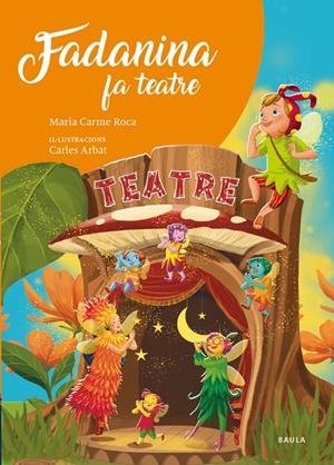 FADANINA FA TEATRE | 9788447951666 | ROCA I COSTA, MARÍA CARME | Llibreria Ombra | Llibreria online de Rubí, Barcelona | Comprar llibres en català i castellà online