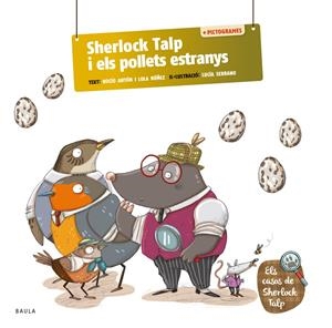 SHERLOCK TALP I ELS POLLETS ESTRANYS | 9788447955718 | ANTÓN BLANCO, ROCÍO/NÚÑEZ MADRID, LOLA | Llibreria Ombra | Llibreria online de Rubí, Barcelona | Comprar llibres en català i castellà online