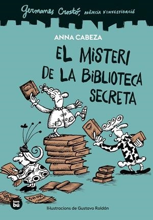 GERMANES CROSTÓ. AGÈNCIA D'INVESTIGACIÓ. EL MISTERI DE LA BIBLIOTECA SECRETA | 9788410860100 | CABEZA, ANNA | Llibreria Ombra | Llibreria online de Rubí, Barcelona | Comprar llibres en català i castellà online