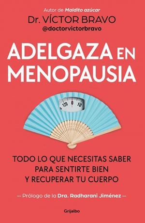 ADELGAZA EN MENOPAUSIA | 9788425373008 | BRAVO (@DOCTORVICTORBRAVO), VÍCTOR | Llibreria Ombra | Llibreria online de Rubí, Barcelona | Comprar llibres en català i castellà online
