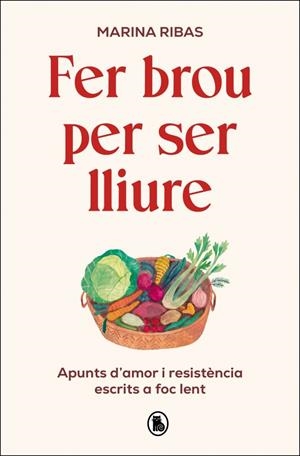 FER BROU PER SER LLIURE | 9788402431127 | RIBAS, MARINA | Llibreria Ombra | Llibreria online de Rubí, Barcelona | Comprar llibres en català i castellà online