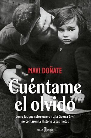 CUÉNTAME EL OLVIDO | 9788401037375 | DOÑATE, MAVI | Llibreria Ombra | Llibreria online de Rubí, Barcelona | Comprar llibres en català i castellà online