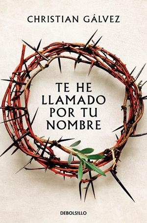 TE HE LLAMADO POR TU NOMBRE | 9788466379625 | GALVEZ, CHRISTIAN | Llibreria Ombra | Llibreria online de Rubí, Barcelona | Comprar llibres en català i castellà online