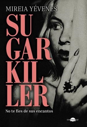 SUGARKILLER | 9791387810412 | YÉVENES, MIREIA | Llibreria Ombra | Llibreria online de Rubí, Barcelona | Comprar llibres en català i castellà online