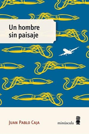 UN HOMBRE SIN PAISAJE | 9791399004083 | CAJA, JUAN PABLO | Llibreria Ombra | Llibreria online de Rubí, Barcelona | Comprar llibres en català i castellà online