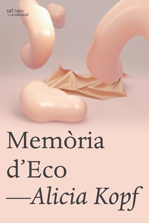 MEMÒRIA D’ECO | 9791387672300 | KOPF, ALICIA | Llibreria Ombra | Llibreria online de Rubí, Barcelona | Comprar llibres en català i castellà online