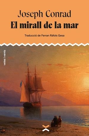 EL MIRALL DE LA MAR | 9788412992670 | CONRAD, JOSEPH | Llibreria Ombra | Llibreria online de Rubí, Barcelona | Comprar llibres en català i castellà online